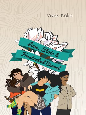 cover image of Love, Stoic & Frustrated Barrel